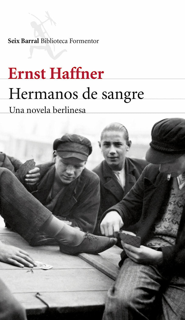 Hermanos de sangre, de Haffner, Ernst | portada del libro