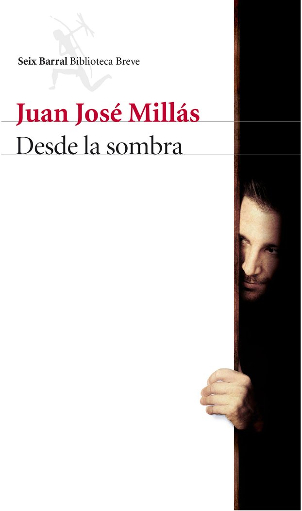 Desde la sombra, de Millás, Juan José | portada del libro