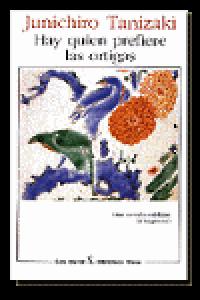 Hay quien prefiere las ortigas, de JUNICHIRO TANIZAKI | portada del libro