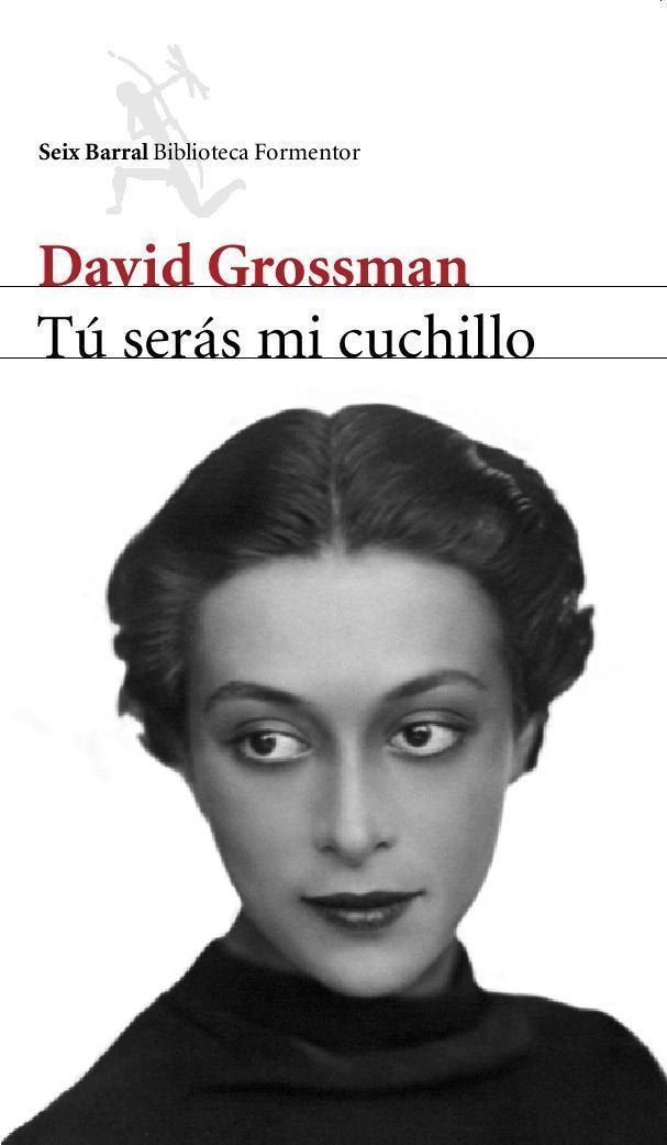 Tú serás mi cuchillo, de Grossman | portada del libro