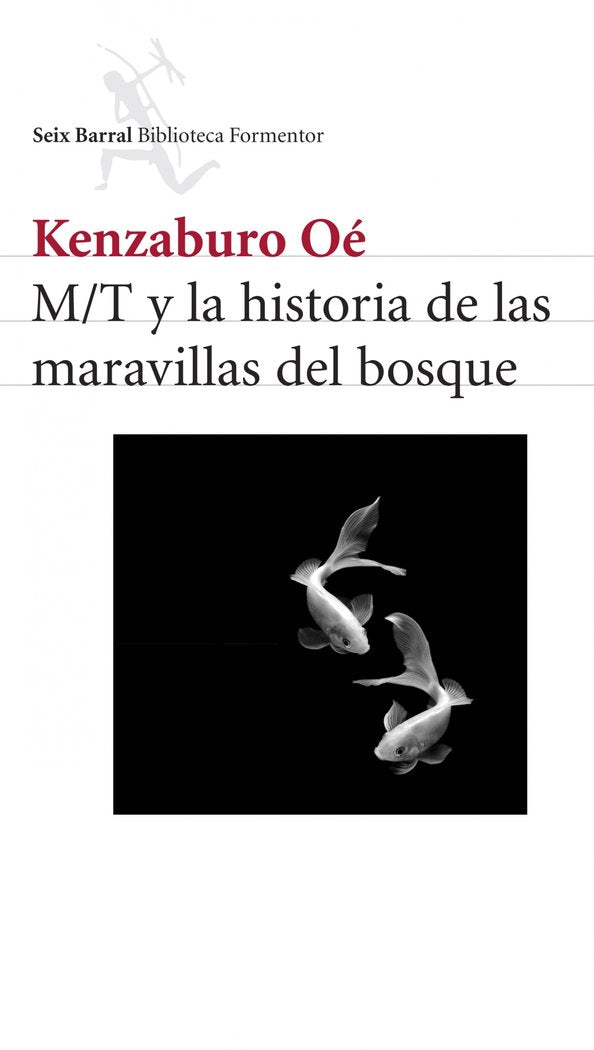M/T y la historia de las maravillas del bosque, de Oé | portada del libro
