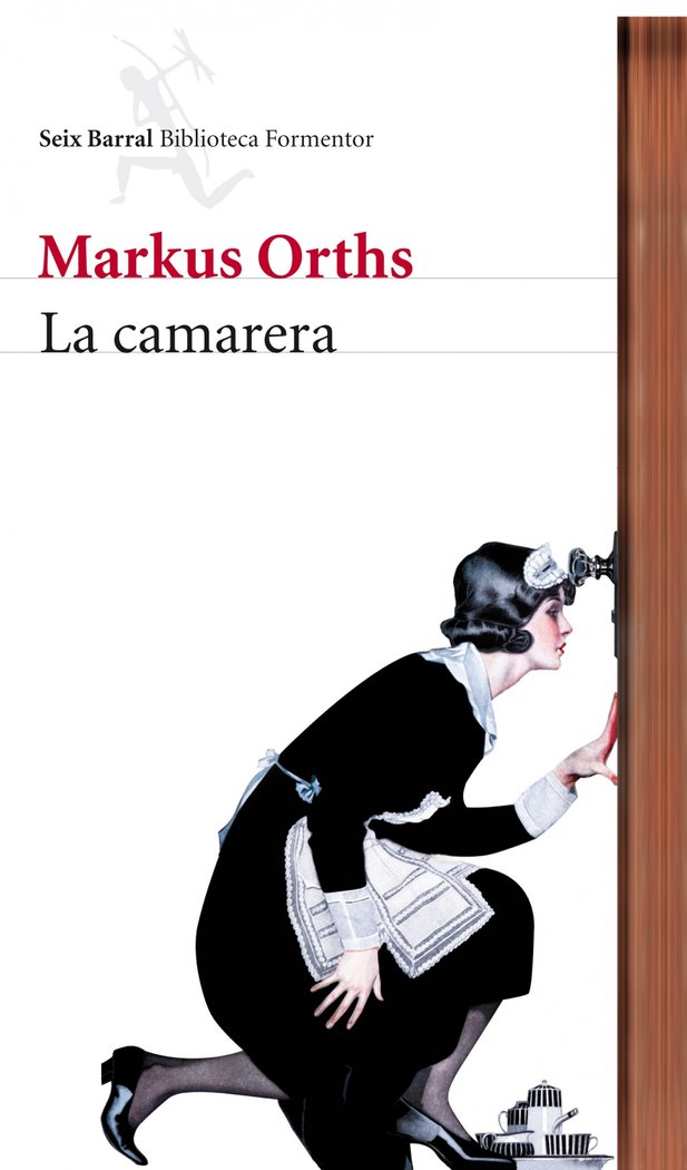 La camarera, de Orths, Markus | portada del libro