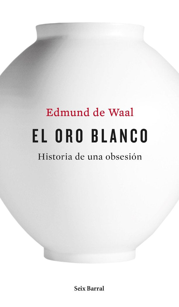El oro blanco, de Waal, Edmund de | portada del libro