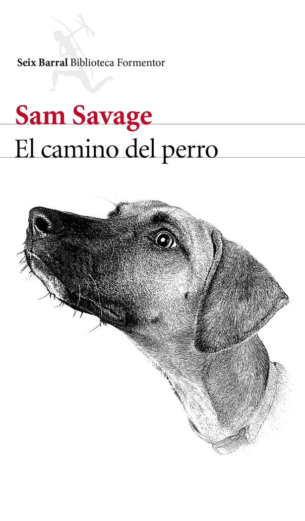 El camino del perro, de Savage, Sam | portada del libro