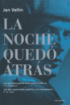 La noche quedó atrás, de JAN VALTIN | portada del libro