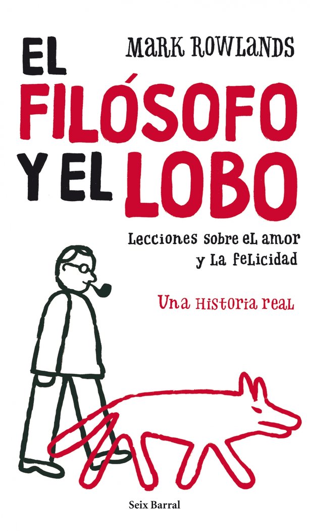 El filósofo y el lobo, de Rowlands, Mark | portada del libro