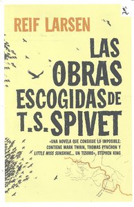 Las obras escogidas de T. S. Spivet, de RIEF LARSEN | portada del libro