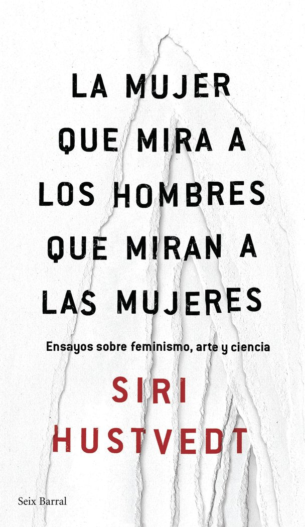 La mujer que mira a los hombres que miran a las mujeres, de Hustvedt, Siri | portada del libro