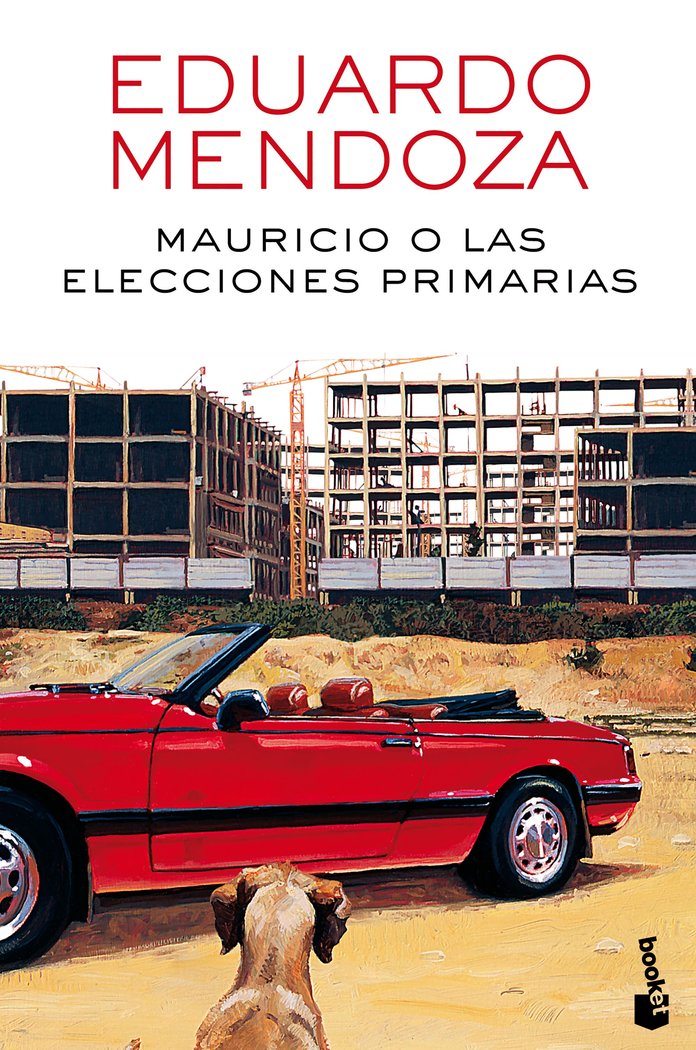 Mauricio o las elecciones primarias, de Mendoza, Eduardo | portada del libro