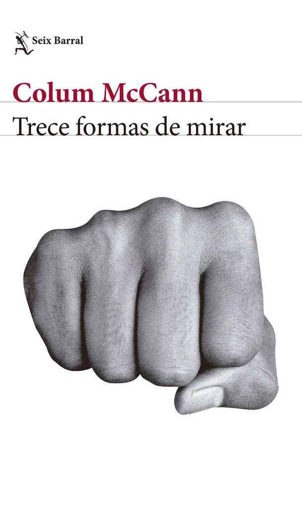 Trece formas de mirar, de McCann, Colum | portada del libro