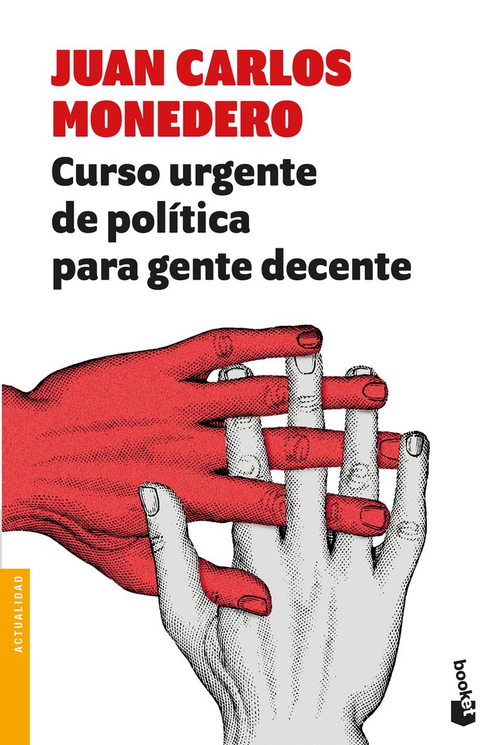 Curso urgente de política para gente decente, de Monedero Fernández-Gala | portada del libro