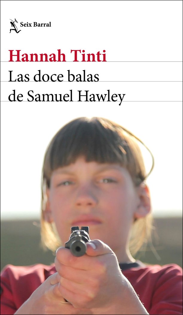 Las doce balas de Samuel Hawley, de Tinti, Hannah | portada del libro