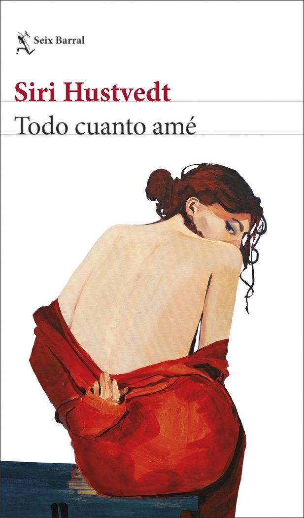 Todo cuanto amé, de Hustvedt, Siri | portada del libro