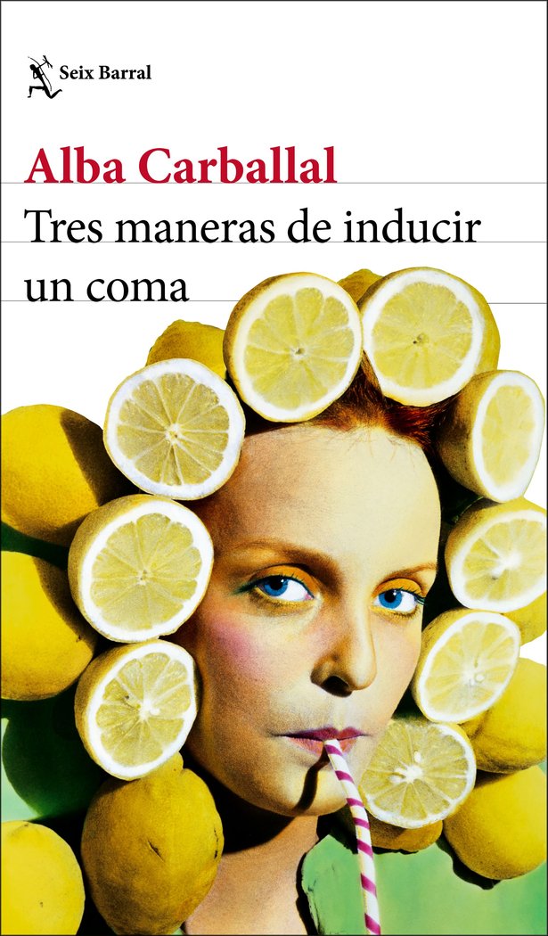 Tres maneras de inducir un coma, de Carballal, Alba | portada del libro