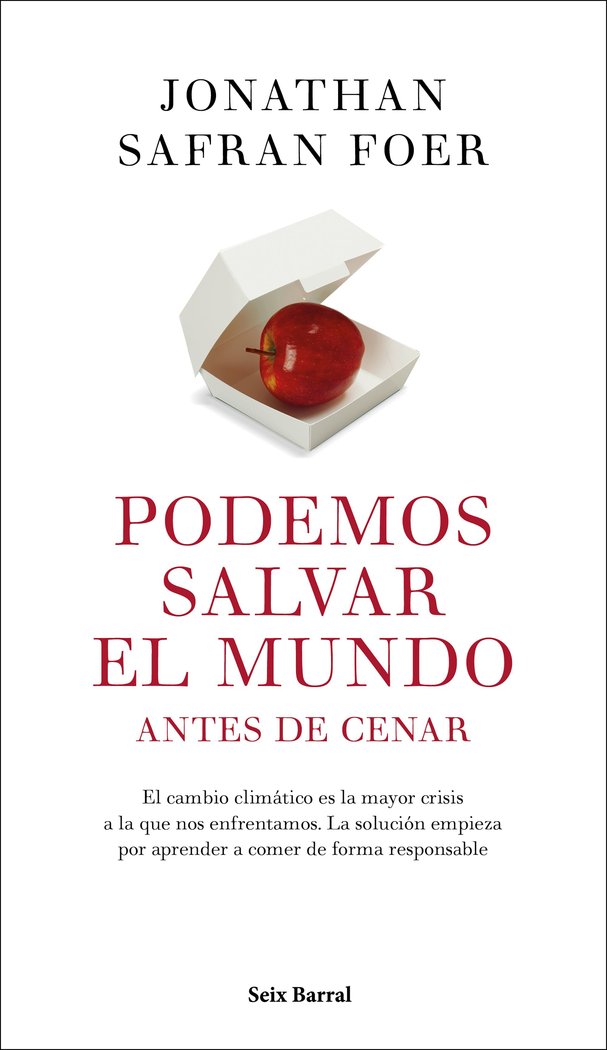 Podemos salvar el mundo antes de cenar, de Foer, Jonathan Safran | portada del libro