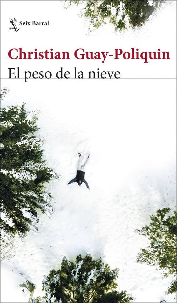 El peso de la nieve, de Guay-Poliquin, Christian | portada del libro