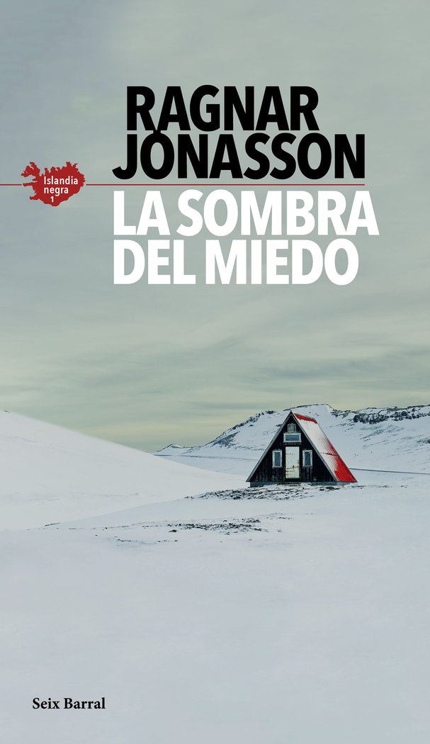 La sombra del miedo (Serie Islandia Negra 1), de Jónasson, Ragnar | portada del libro