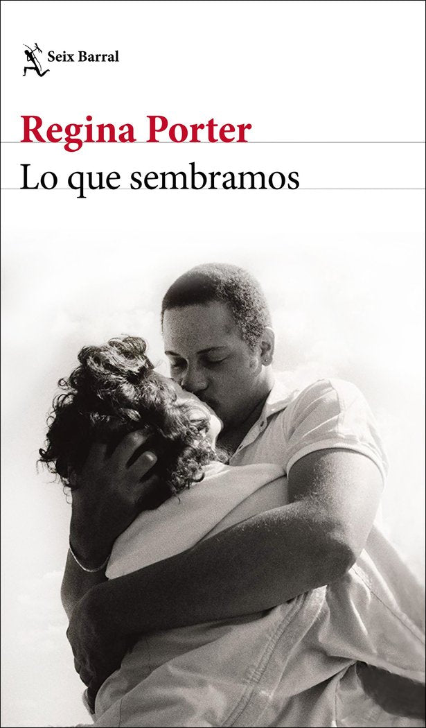 Lo que sembramos, de Porter, Regina | portada del libro