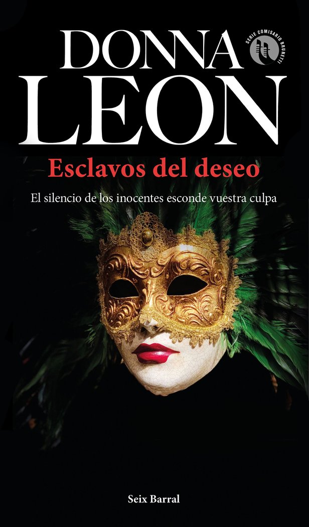 ESCLAVOS DEL DESEO, de DONNA LEON | portada del libro
