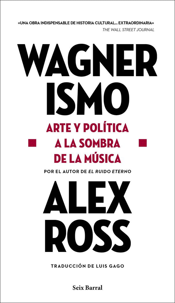 WAGNERISMO, de ALEX ROSS | portada del libro