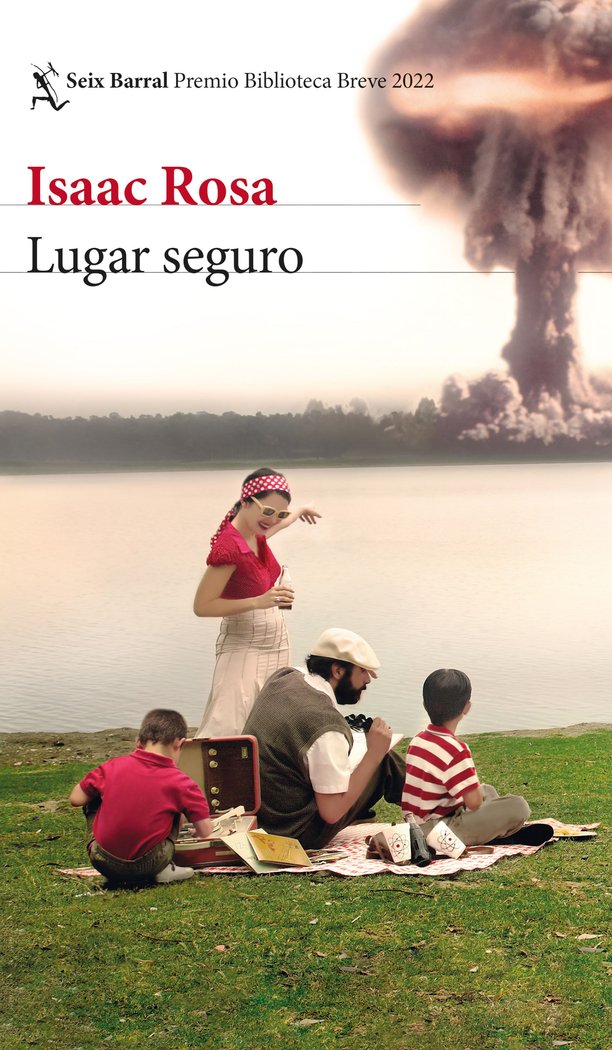 LUGAR SEGURO PREMIO BIBLIOTECA BREVE 2022, de Isaac Rosa | portada del libro