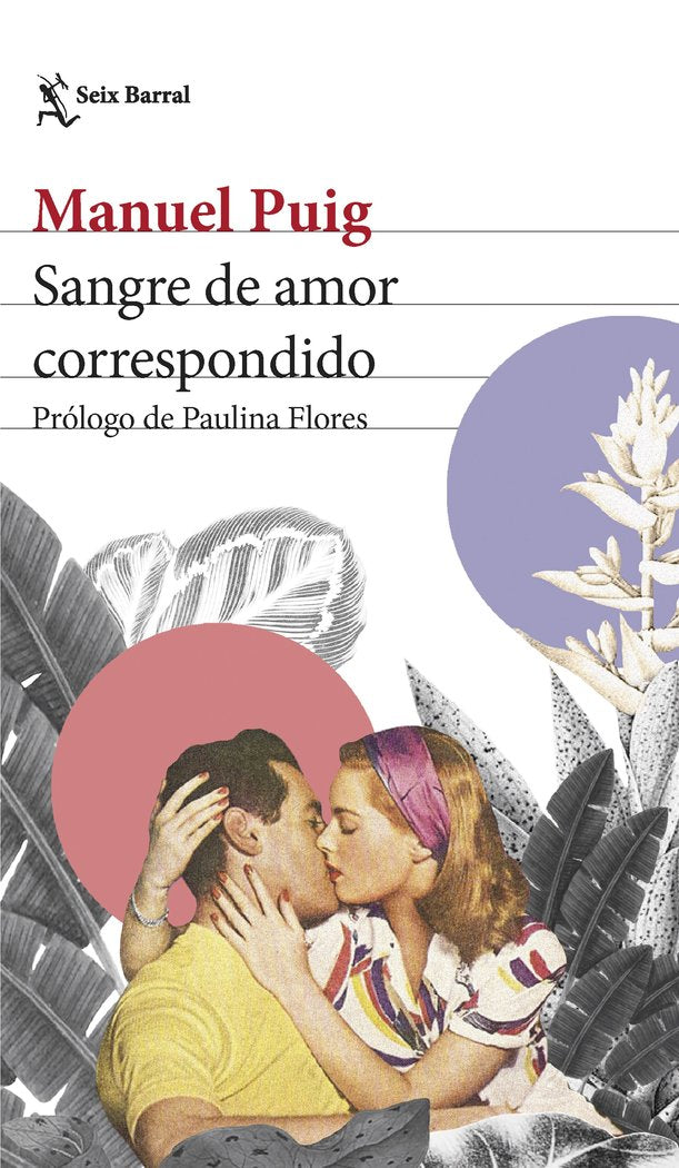 SANGRE DE AMOR CORRESPONDIDO, de MANUEL PUIG | portada del libro