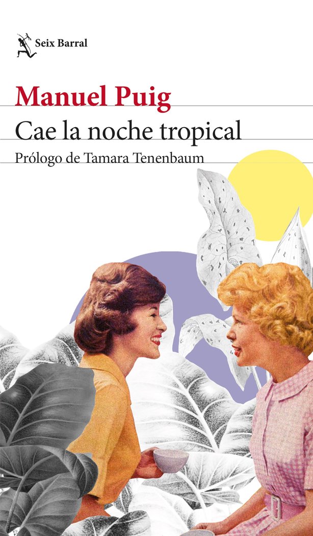 CAE LA NOCHE TROPICAL, de MANUEL PUIG | portada del libro