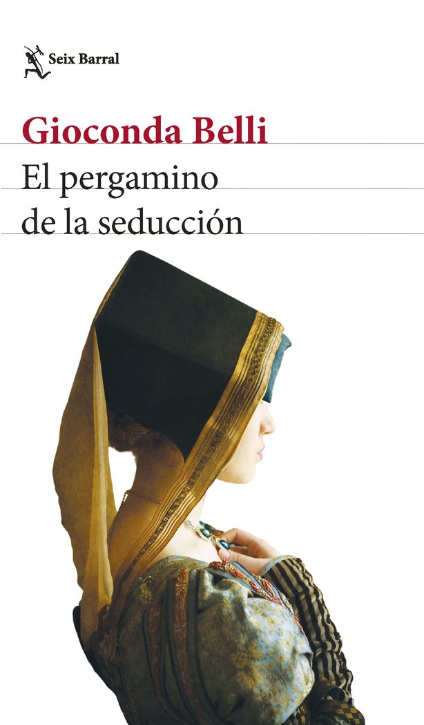 EL PERGAMINO DE LA SEDUCCION, de GIOCONDA BELLI | portada del libro