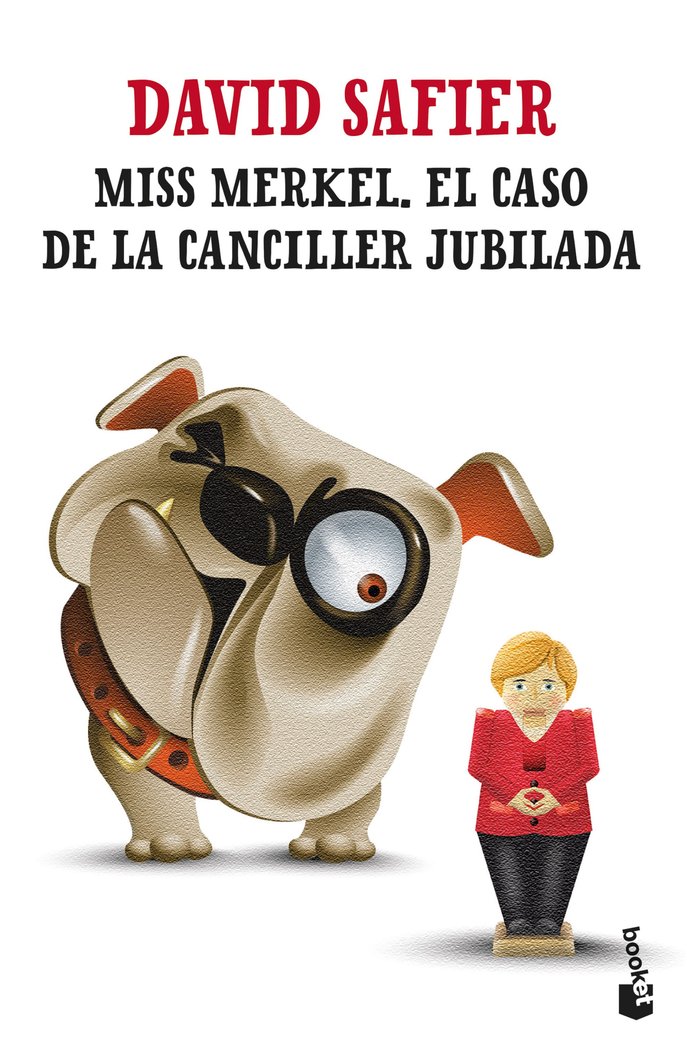 MISS MERKEL. EL CASO DE LA CANCILLER JUBILADA, de DAVID SAFIER | portada del libro