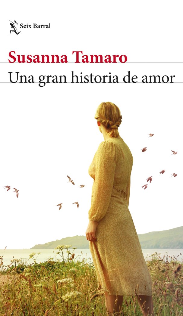 UNA GRAN HISTORIA DE AMOR, de SUSANNA TAMARO | portada del libro