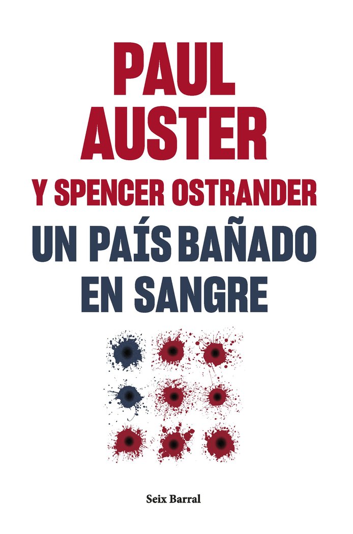 UN PAIS BAÑADO EN SANGRE, de PAUL AUSTER,SPENCER OSTRANDER | portada del libro