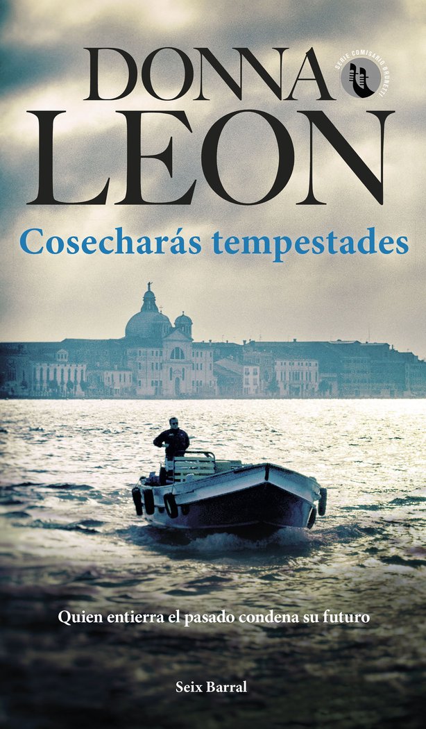 COSECHARAS TEMPESTADES, de DONNA LEON | portada del libro