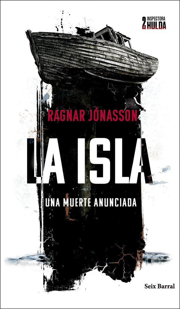 LA ISLA (SERIE INSPECTORA HULDA 2), de RAGNAR JONASSON | portada del libro