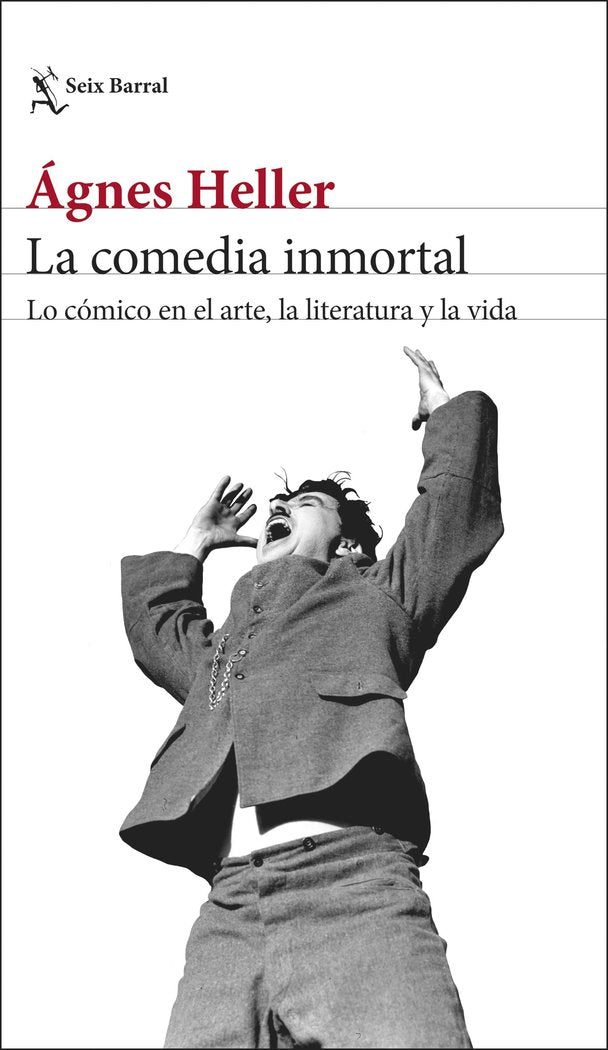 LA COMEDIA INMORTAL, de HELLER, AGNES | portada del libro