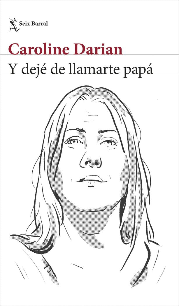 Y DEJE DE LLAMARTE PAPA, de DARIAN, CAROLINE | portada del libro