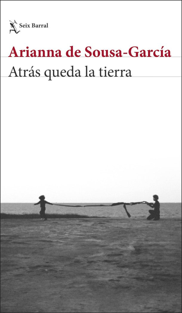 ATRAS QUEDA LA TIERRA, de SOUSA-GARCIA, ARIANNA DE | portada del libro