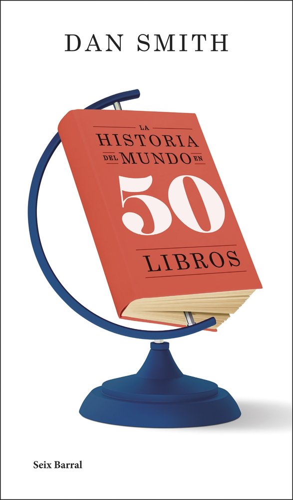 LA HISTORIA DEL MUNDO EN 50 LIBROS, de DAN SMITH | portada del libro