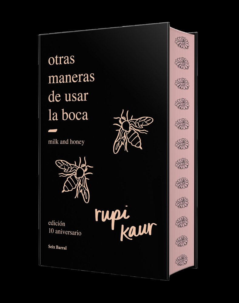 OTRAS MANERAS DE USAR LA BOCA (EDICION 10.º ANIVERSARIO), de KAUR, RUPI | portada del libro