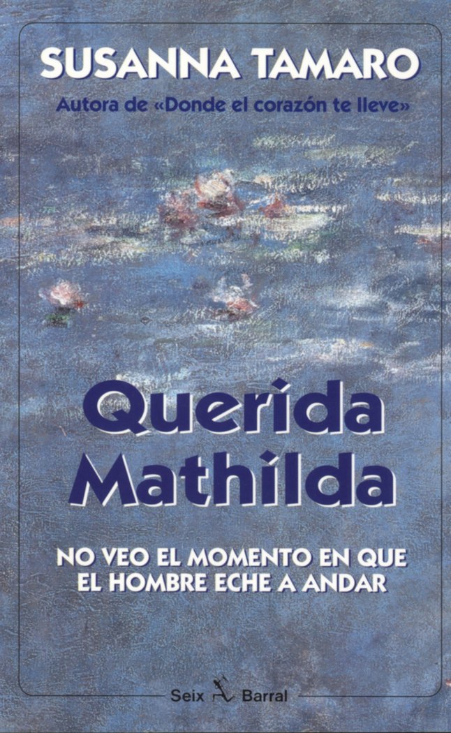 Querida Mathilda, de Tamaro, Susanna | portada del libro