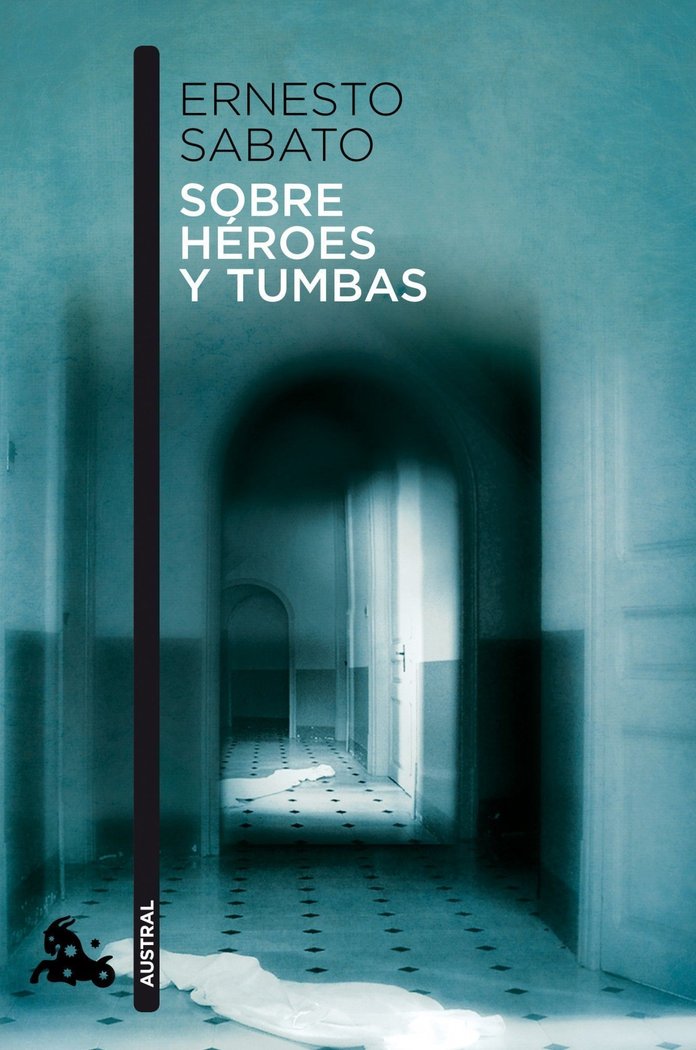 Sobre héroes y tumbas, de Sabato, Ernesto | portada del libro