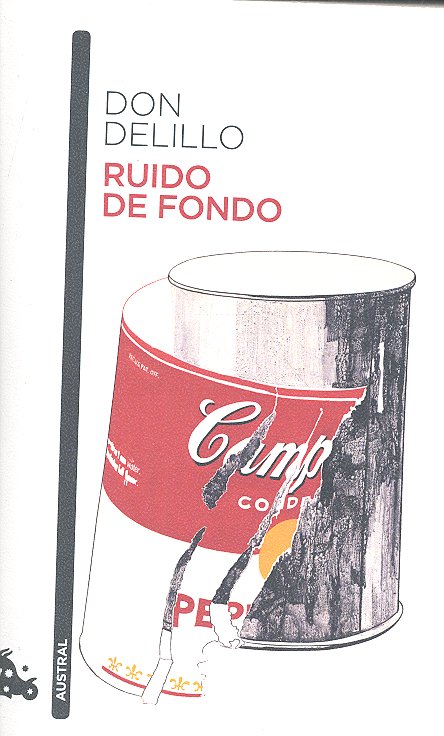Ruido de fondo, de DeLillo, Don | portada del libro