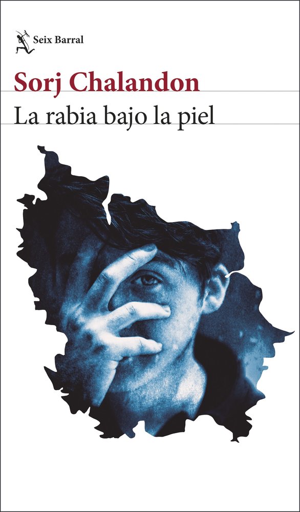 LA RABIA BAJO LA PIEL, de SORJ CHALANDON | portada del libro