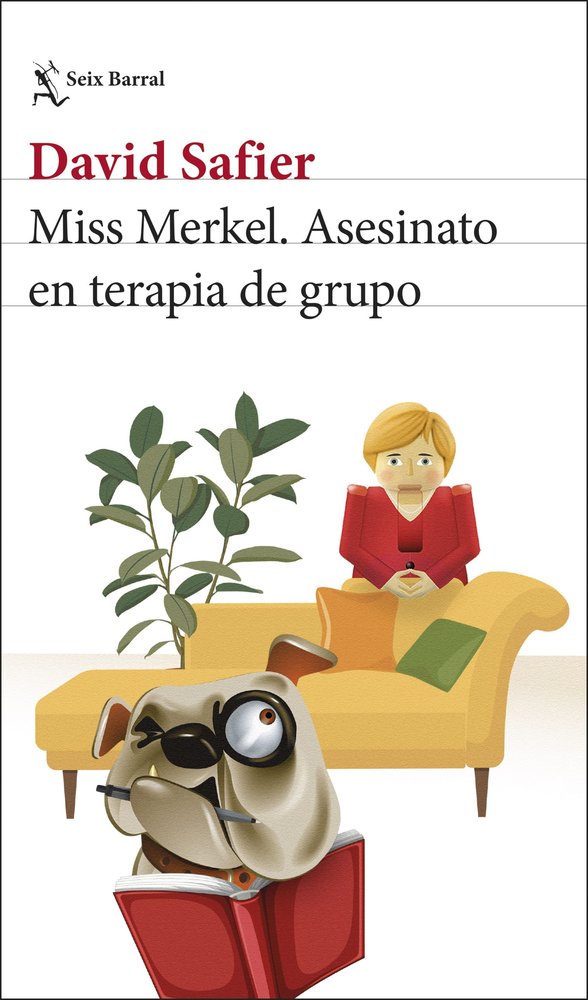MISS MERKEL ASESINATO EN TERAPIA DE GRUPO, de DAVID SAFIER | portada del libro