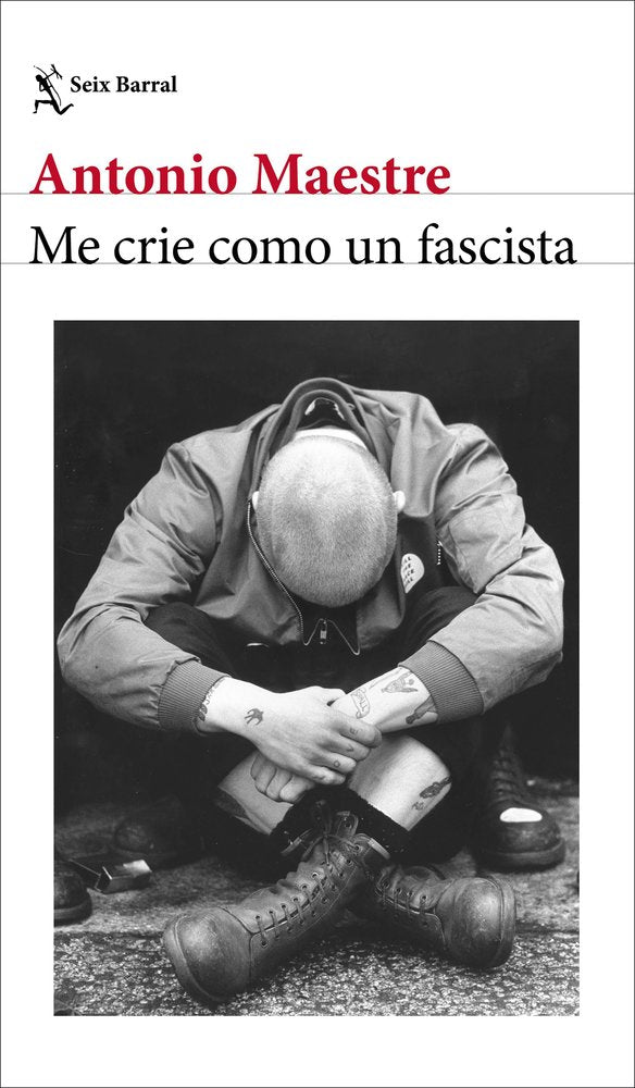 ME CRIE COMO UN FASCISTA, de MAESTRE, ANTONIO | portada del libro