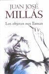 Los objetos nos llaman, de JUAN JOSé MILLáS | portada del libro