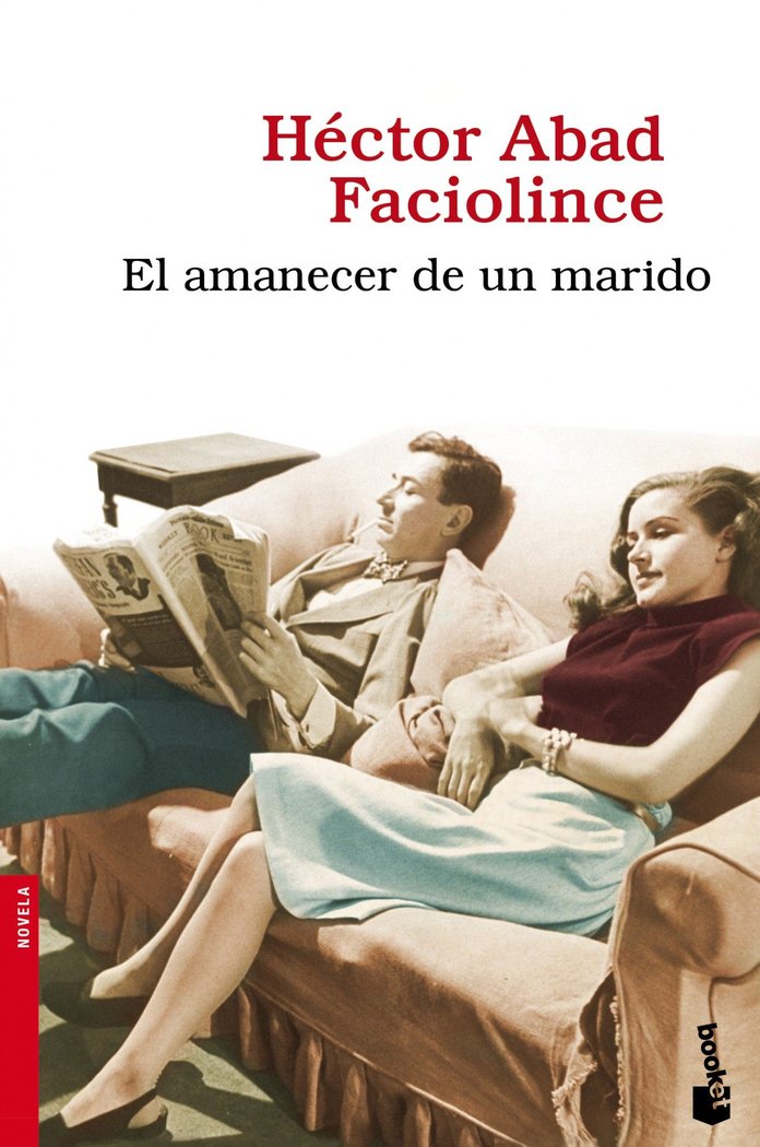 El amanecer de un marido, de HECTOR ABAD FACIOLINCE | portada del libro