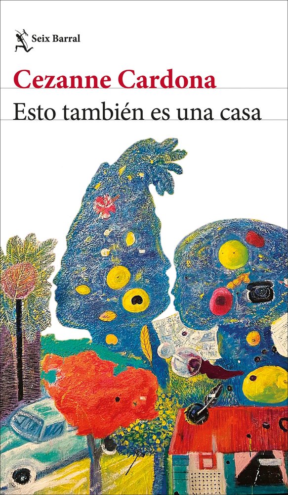 ESTO TAMBIEN ES UNA CASA, de CEZANNE CARDONA | portada del libro