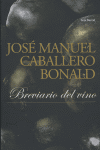 Breviario del vino, de JOSE MANUEL CABALLERO BONALD | portada del libro