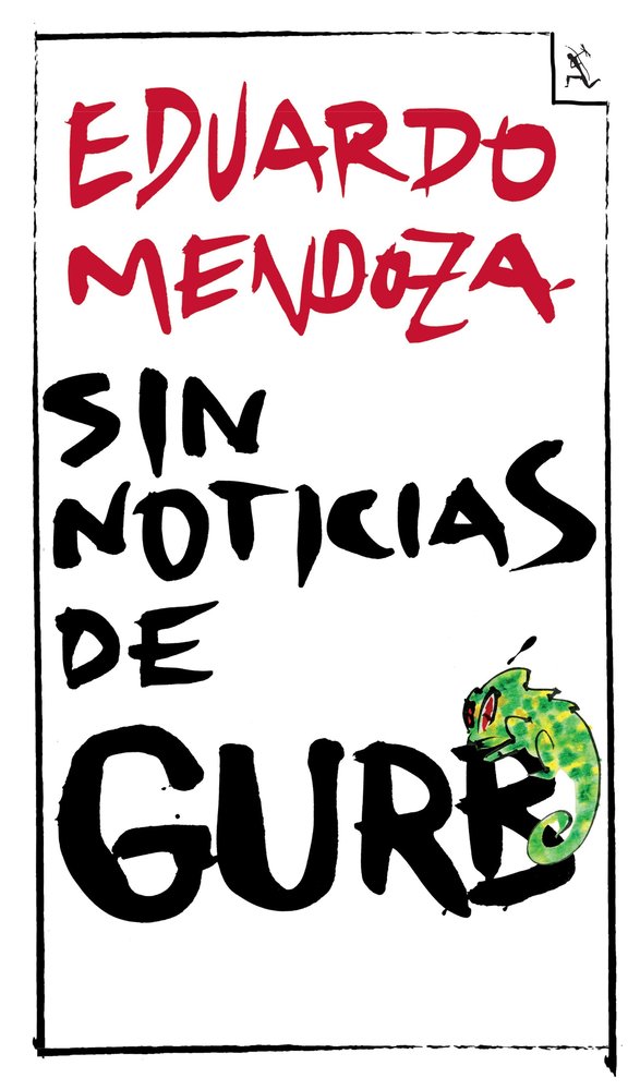 Sin noticias de Gurb (ed. conmemorativa), de Mendoza, Eduardo | portada del libro