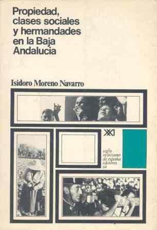 Propiedad, clases sociales y hermandades en la Baja Andalucía, de Moreno Navarro | portada del libro